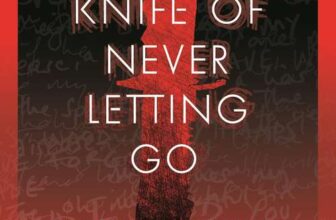 Patrick Ness – The Knife of Never Letting Go (Chaos Walking Book 1) Kindle Edition
