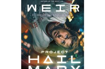 Project Hail Mary: From the Bestselling Author of the Martian