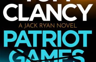 Tom Clancy Patriot Games: An Outstanding Jack Ryan Thriller, Kindle Edition