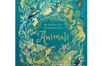 An Anthology of Intriguing Animals