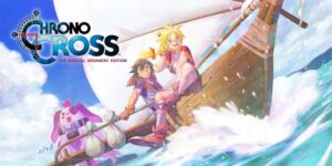 CHRONO CROSS: The Radical Dreamers Edition – Nintendo Switch Game