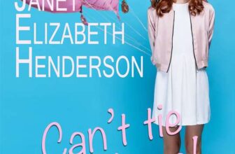 Cant Tie Me Down by Janet Elizabeth Henderson, Kindle Edition