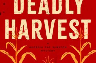 Crime Thriller – Marissa Shrock – Deadly Harvest (Georgia Rae Winston Mysteries Book 1) – Kindle Edition