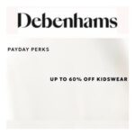 Debenhams Payday Sale – up to 60% off on Kids Fashion