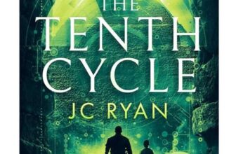 JC Ryan – The Tenth Cycle: A Mystery Thriller of Ancient Secrets and Modern Threats (A Rossler Foundation Mystery Book 1) Kindle Edition