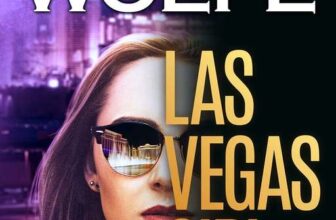 Leslie Wolfe – Las Vegas Girl: A completely gripping, heart-stopping crime thriller (Baxter & Holt Book 1) Kindle Edition
