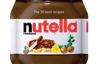 Nutella: 30 Best Recipes