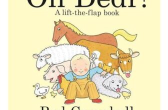 Oh Dear Lift-the-Flap Farm Book by Dear Zoo Creator