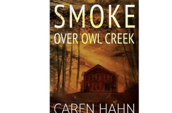 Smoke over Owl Creek (Owl Creek Series Book 1) – Kindle Edition