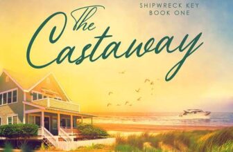 Stephanie Taylor – The Castaway: Shipwreck Key Book One – Kindle Edition