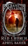 The Crane Diaries: The Red Church – Kindle Edition