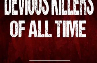 The Most Devious Killers of All Time by Jack Smith – Kindle Edition