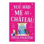 You Had Me at Chateau