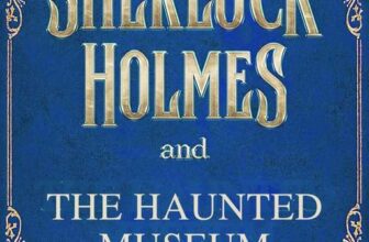 Mabel Swift – Sherlock Holmes and The Haunted Museum (Sherlock Holmes Mysteries Book 2) Kindle Edition