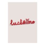 Red Lucky Me Sign