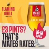 £3 pints of Madri at Flaming Grill pubs