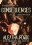 Aleatha Romig Consequences: Book 1 of the Dark Romance Consequences Series – Kindle Edition