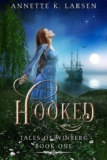 Annette K. Larsen – Hooked: Peter Pan Reimagined (Tales of Winberg Book 1) Kindle Edition