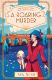 Ava Ness – A Roaring Murder: Lady Marigolds 1920s Murder Mysteries Book 1 Kindle Edition