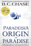 B C Chase – Paradeisia: Origin of Paradise – Kindle Edition