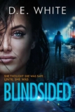BLINDSIDED: An utterly gripping, unputdownable gritty crime thriller
