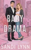 Baby Drama by Sandi Lynn, Kindle Edition