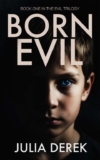 Born Evil: A Dark Psychological Thriller With a Killer Twist – Kindle Edition