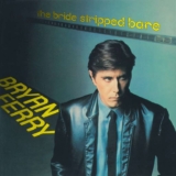 Bryan Ferry – The Bride Stripped Bare (Vinyl)