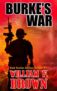 Burkes War: Bob Burke Action Thriller 1 (Bob Burke Action Adventure Novels) – Kindle Edition