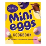 Cadbury Mini Eggs Cookbook: Bestselling Dessert Recipes