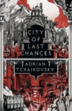 City of Last Chances (The Tyrant Philosophers Book 1) by Adrian Tchaikovsky – Kindle Edition