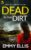 Crime Thriller – EMMY ELLIS – DEAD IN THE DIRT a gripping British crime thriller (Detective Morgan Yeoman Book 1) Kindle Edition