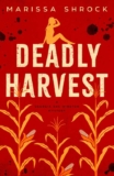 Crime Thriller – Marissa Shrock – Deadly Harvest (Georgia Rae Winston Mysteries Book 1) – Kindle Edition