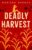 Crime Thriller – Marissa Shrock – Deadly Harvest (Georgia Rae Winston Mysteries Book 1) – Kindle Edition