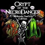 Crypt of the NecroDancer: Nintendo Switch Game