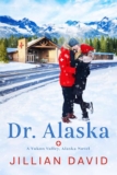Dr. Alaska by Jillian David, Kindle Edition