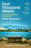 Four Thousand Weeks: Embrace your limits. Change your life. Make your four thousand weeks count. Kindle Edition