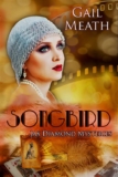 Gail Meath – SONGBIRD: A 1920s Historical Mystery Series (JAX DIAMOND MYSTERIES Book 1) Kindle Edition