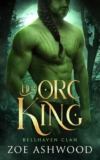 Her Orc King by Zoe Ashwood, Kindle Edition