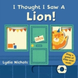 I Thought I Saw a Lion Kids Board Book