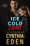 Ice Cold Saint by Cynthia Eden, Kindle Edition