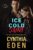 Ice Cold Saint by Cynthia Eden, Kindle Edition