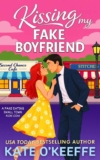 Kissing My Fake Boyfriend by Kate OKeeffe, Kindle Edition