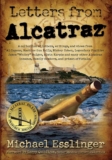Letters from Alcatraz: A Collection of Real Letters, Interviews, and Views from Al Capone, James Whitey Bulger, and more – Kindle Edition