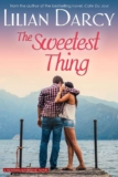 Lilian Darcy The Sweetest Thing (Montana Riverbend series Book 2) – Kindle Edition