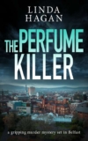 Linda Hagan – The Perfume Killer: a gripping murder mystery set in Belfast (The DCI Gawn Girvin series Book 1) – Kindle Edition