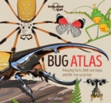 Lonely Planet Kids Bug Atlas (Creature Atlas)