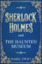 Mabel Swift – Sherlock Holmes and The Haunted Museum (Sherlock Holmes Mysteries Book 2) Kindle Edition