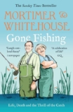 Mortimer & Whitehouse: Gone Fishing by Bob Mortimer and Paul Whitehouse – Kindle Edition