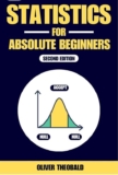 Oliver Theobald – Statistics for Absolute Beginners (Second Edition) Kindle Edition